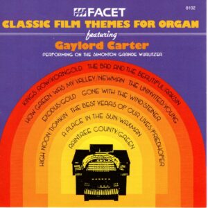 Classic Film Themes for Organ - Gaylord Carter