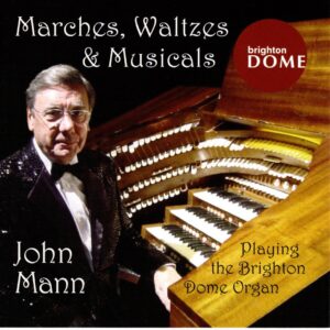 Marches, Waltzes & Musicals - John Mann