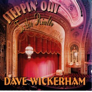 Stepping Our to the Rialto - Dave Wickerham